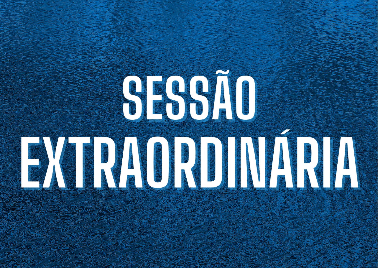 Sessão Extraordinária - Edital nº 005/2024